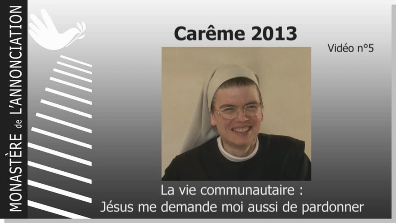 2013careme n°5 : la vie communautaire, le pardon (suite)