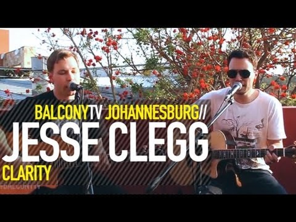 JESSE CLEGG - CLARITY (BalconyTV)