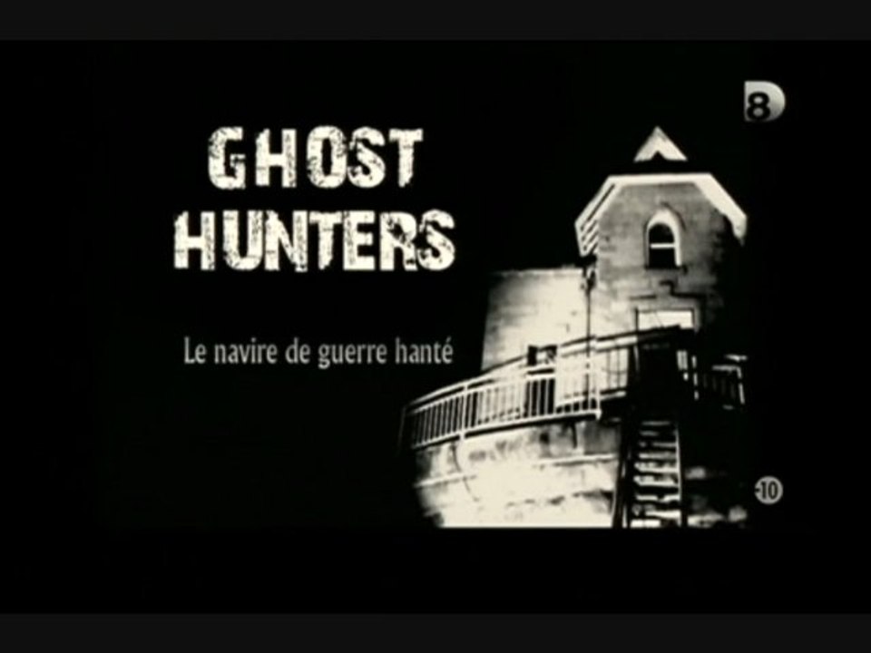 Ghost Hunters [ Le navire de guerre hanté ]