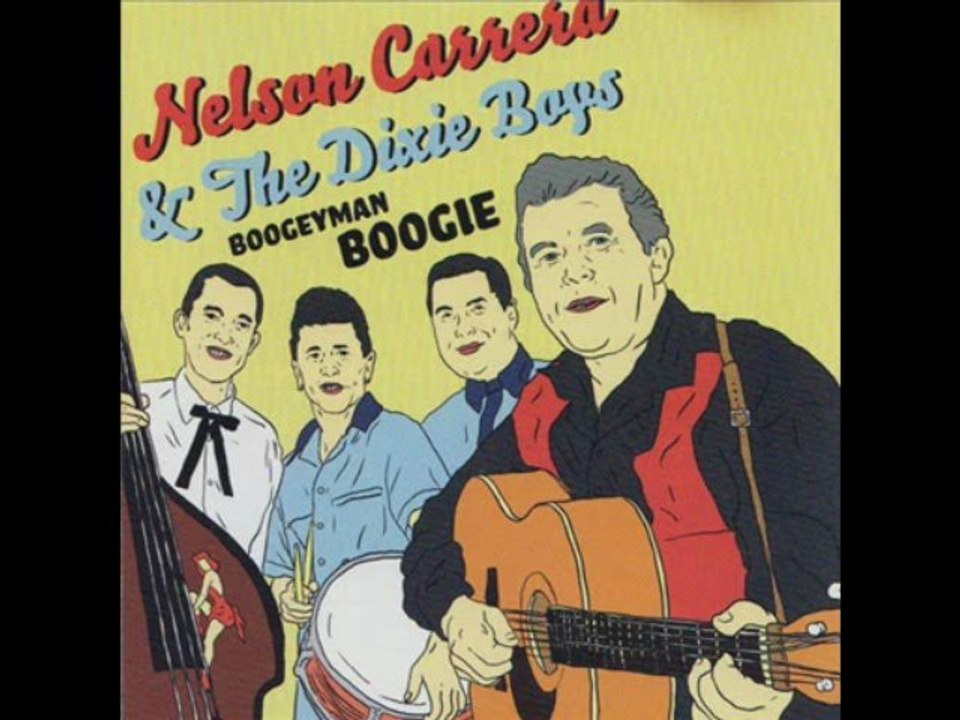 NELSON CARRERA & The DIXIE BOYS - Boogeyman Boogie