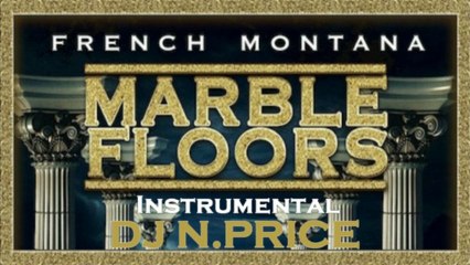 French Montana - Marble Floors (Instrumental) (N.PRICE Remake)