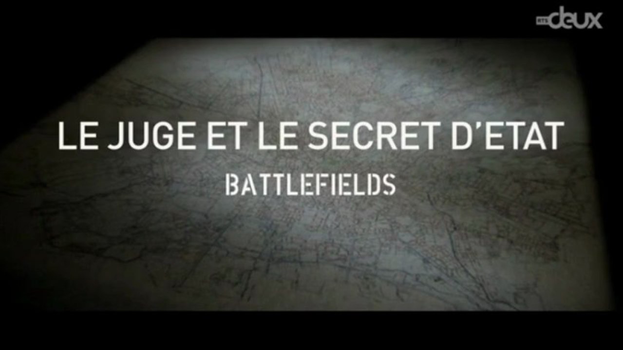 Le juge et le secret d'Etat - Battlefields