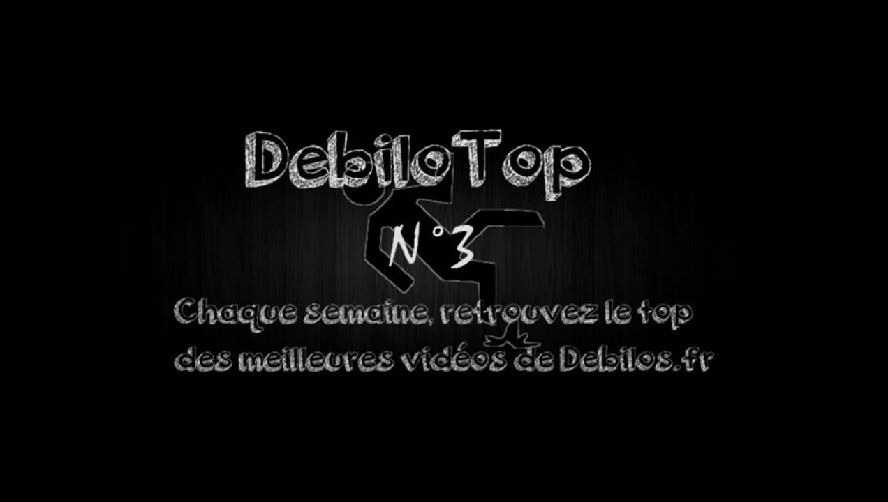 DebiloTop n°3 ! Le top des vidéos drôles du WEB tous les dimanches !