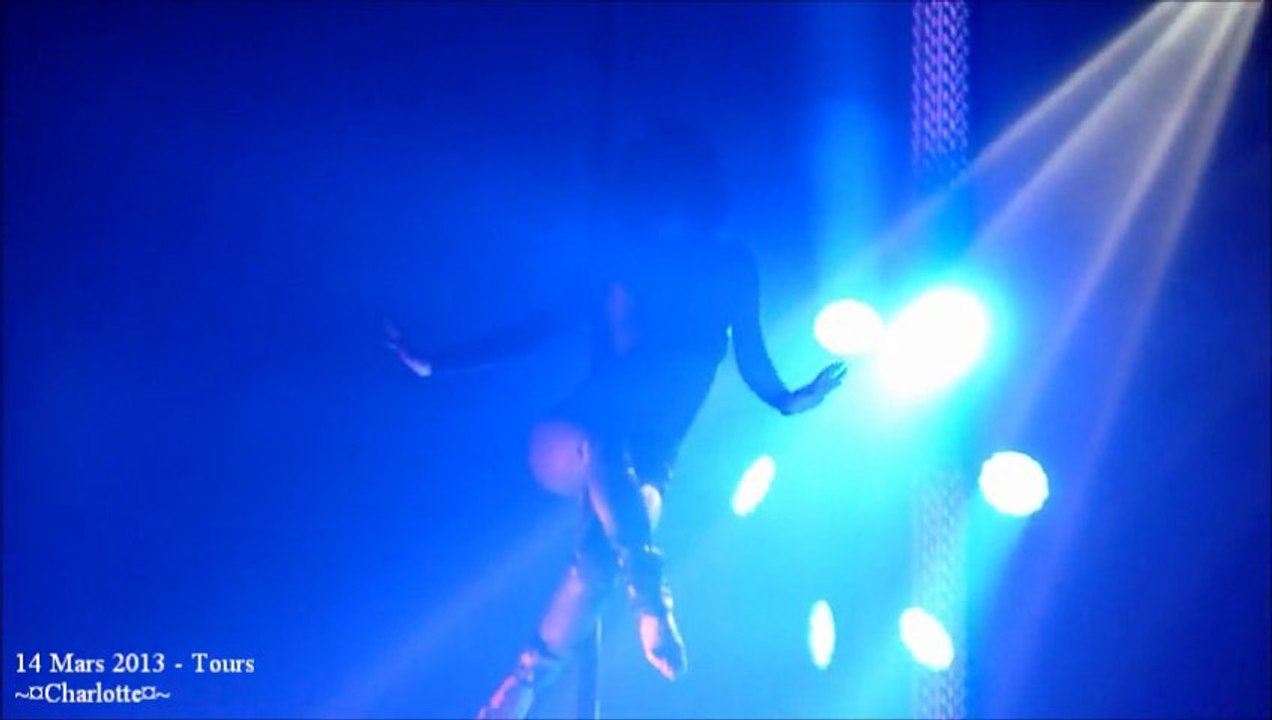 14 Mars 2013 - Tours (Appelle la police mon amour - Est-ce que tu m'aimes - Je danse - Si c'est une île)