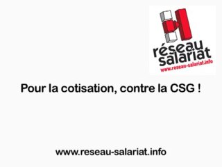 Réseau salariat - Pour la cotisation, contre la CSG - bande annonce