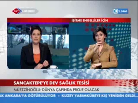 TRT Haber - Haberler - Sancaktepe'ye Yapılacak Hastane Projesi Haberi - 14.03.2013