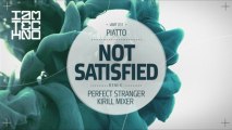 Piatto - Not Satisfied (Original Mix) [I Am Techno]