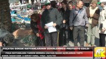 Foça'da Sokak Hayvanlarının Zehirlenmesi Protesto Edildi