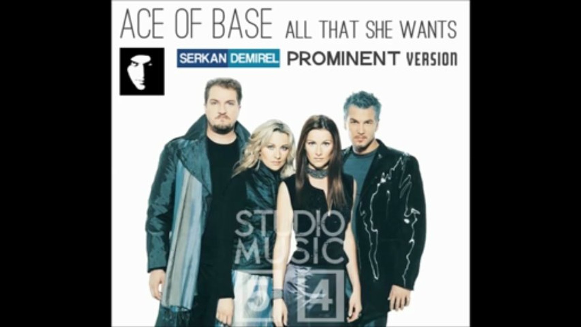 Ace Of Base - All That She Wants (Serkan Demirel Prominent Version) -  Dailymotion Video