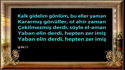 Yaban elin derdi şiir güler öz yorum anonim  video topcu1453