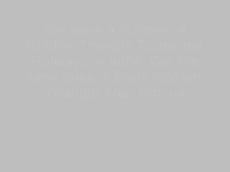 Book And Enjoy the Golden Triangle Vacation Packages