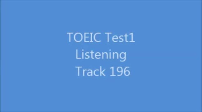 TOEIC Test1 Listening Track196