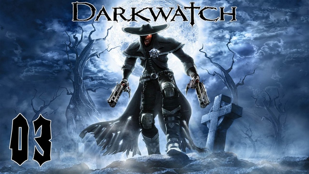 Let's Play Darkwatch - #03 - Auf dem Wege zu den Toten