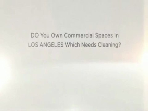 Commercial Cleaning Services Los Angeles – Call Us Now At 1 (310) 341-0997!