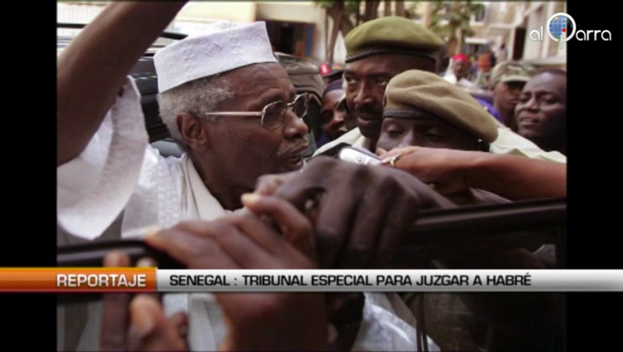 Senegal: Tribunal especial para juzgar a Habré