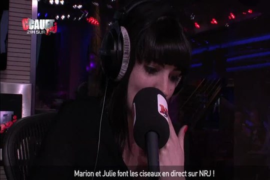 Marion et Julie font les ciseaux en direct sur NRJ ! - C'Cauet sur NRJ