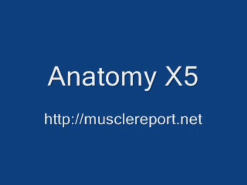 ANATOMY X5