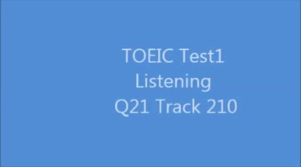 TOEIC Test1 Listening Q21 Track210