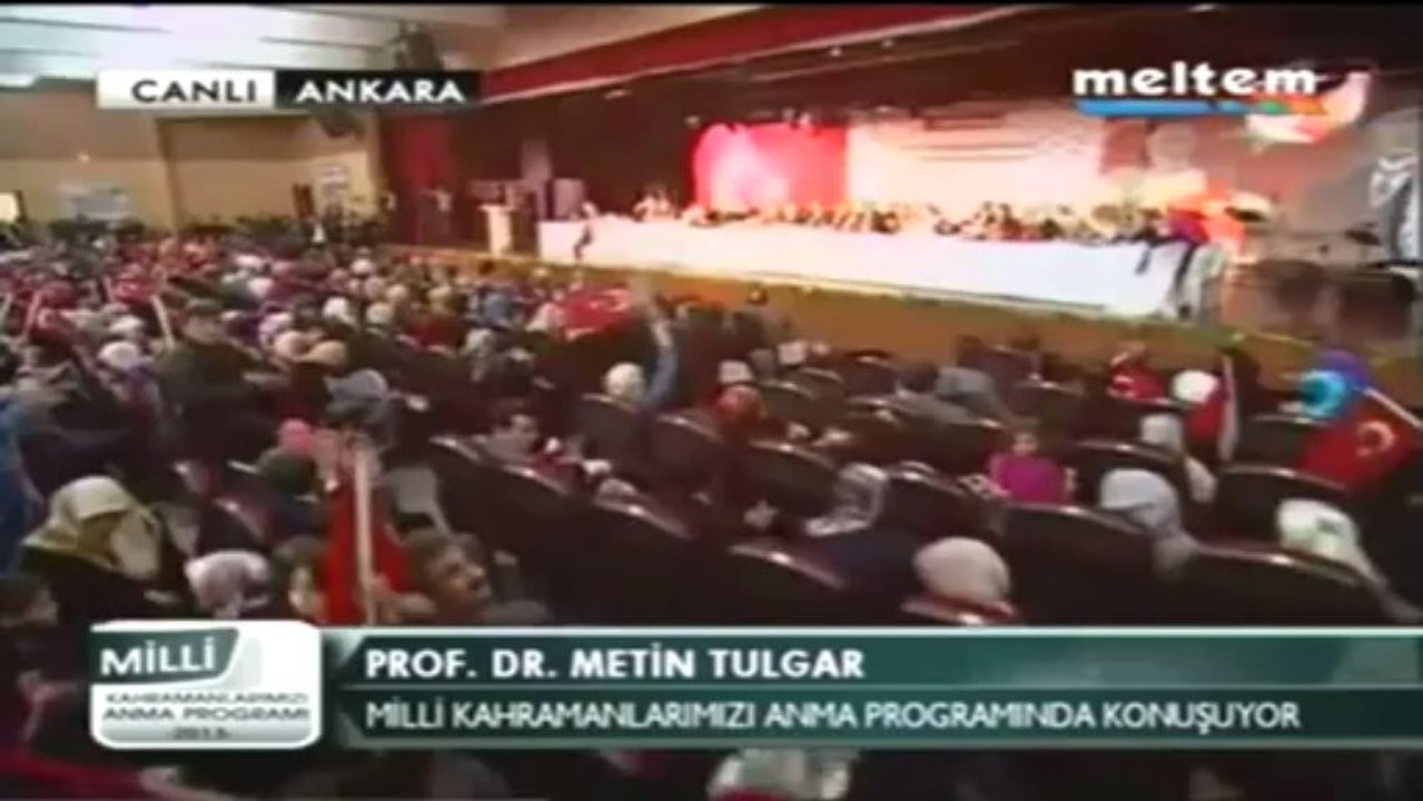 Milli Kahramanlarızı Anma ANKARA Programı Prof. Dr. Metin TULGAR