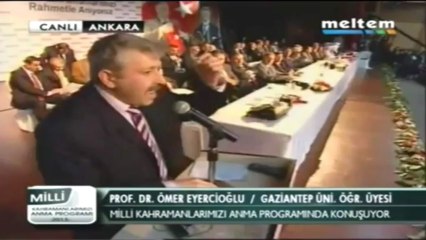 Milli Kahramanlarızı Anma ANKARA Programı Prof. Dr. Ömer EYERCİOĞLU