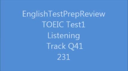 TOEIC Test1 Listening Q41 Track231