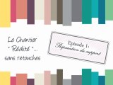 Chantier Réalité - Episode 1 -  Préparation du support - Mercadier