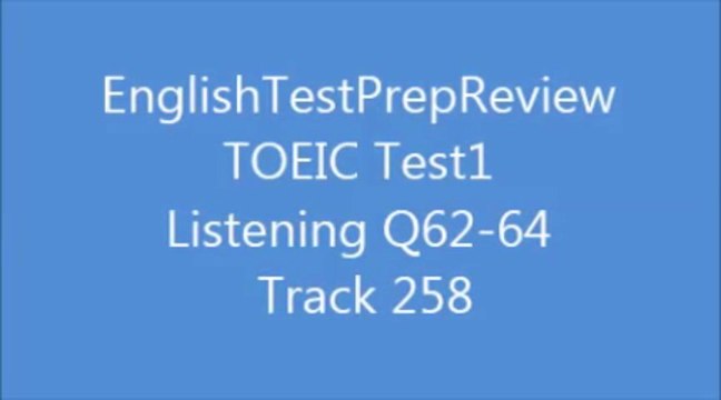 TOEIC Test1 Listening Q62 Track258