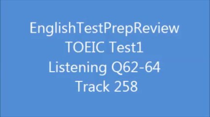 TOEIC Test1 Listening Q62 Track258