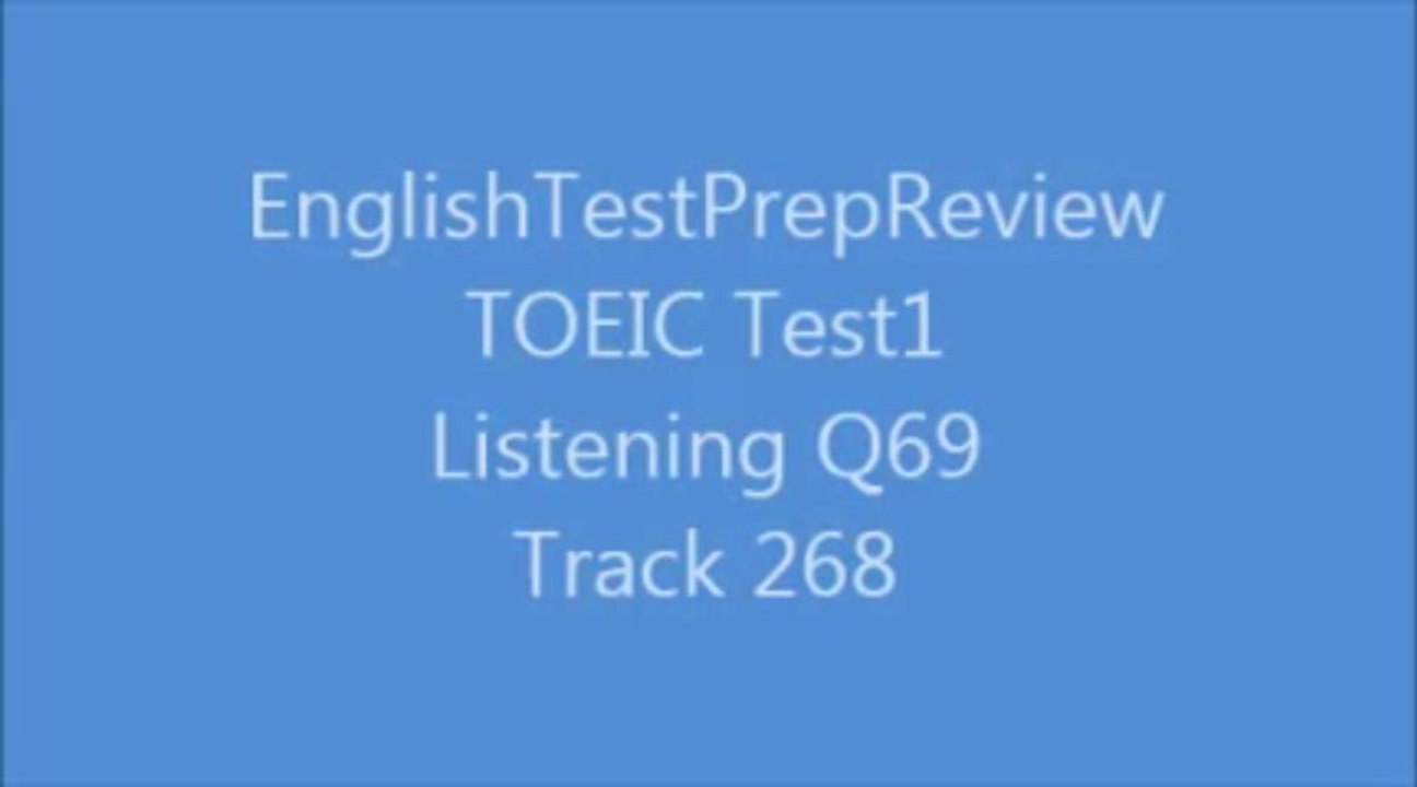 TOEIC Test1 Listening Q69 Track268