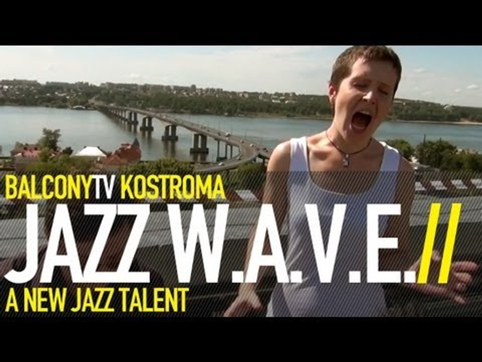 JAZZ W.A.V.E. (BalconyTV)