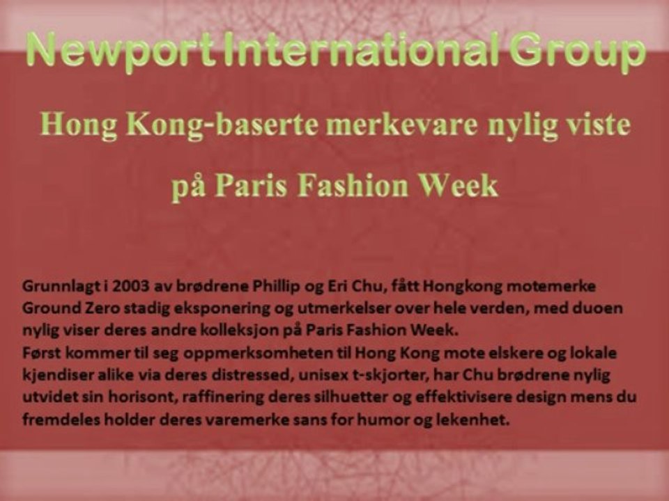 Newport internasjonale Hong Kong-baserte merkevare nylig viste på Paris Fashion Week