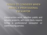Things to Consider When Hiring a Professional Excavator