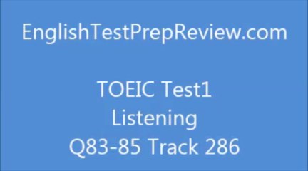 TOEIC Test1 Listening Q83 Track286