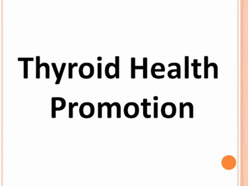 Thyroid Health Promotion