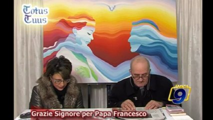 Grazie Signore per Papa Francesco