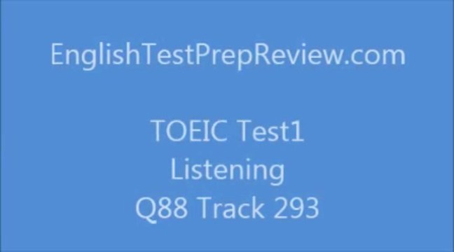 TOEIC Test1 Listening Q88 Track293