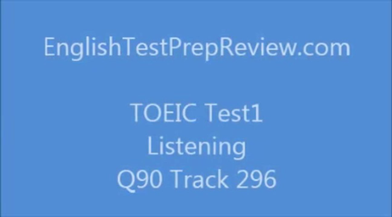 TOEIC Test1 Listening Q90 Track296