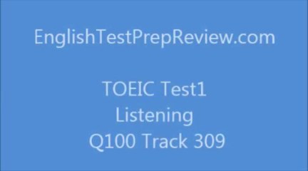 TOEIC Test1 Listening Q100 Track309