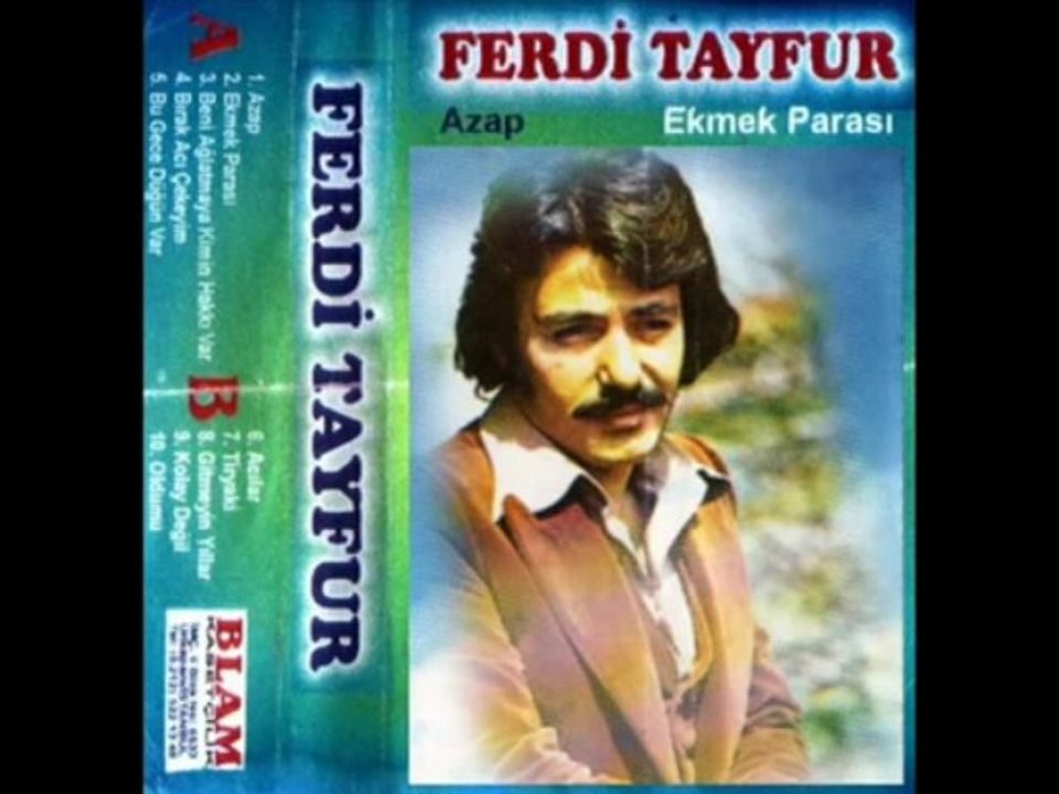 Ferdi Tayfur  neyleyim sen yoksan eger