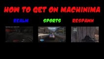 How to Get on Machinima (Link Video)
