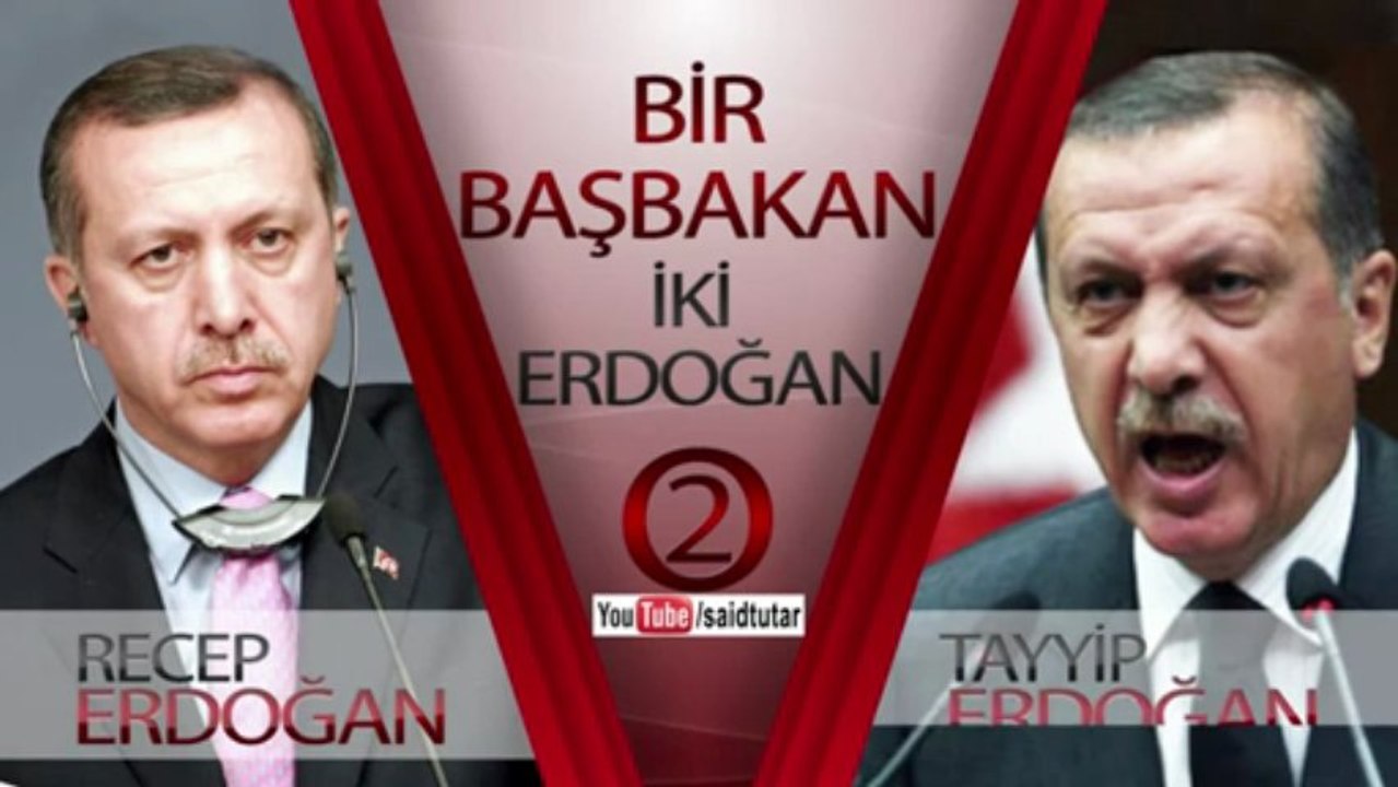 Bir başbakan, iki erdoğan 2