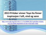 Avanti Developers Group Tokyo: 2013 Pritzker vinner Toyo Ito finner inspirasjon i luft, vind og vann