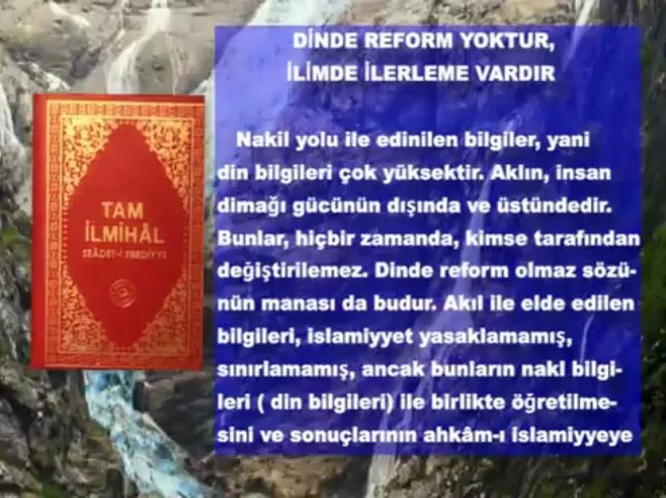 Dinde reform olmaz; ilimde bilimde ilerleme olur