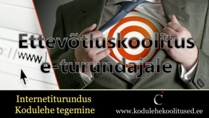 Ettevõtluskoolitus E - Turundajale