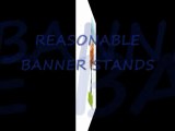 Reasonable banner stands