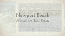 Newport Beach Waterfront Homes & Real Estate for Sale