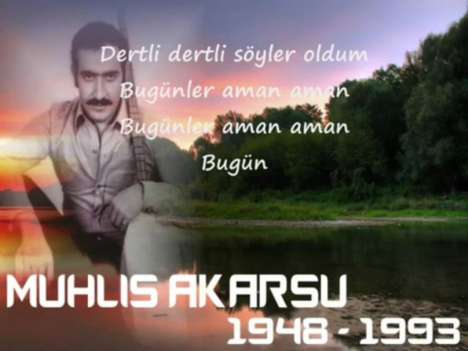 Muhlis Akarsu - Vay gözünü sevdiğimin dünyasi