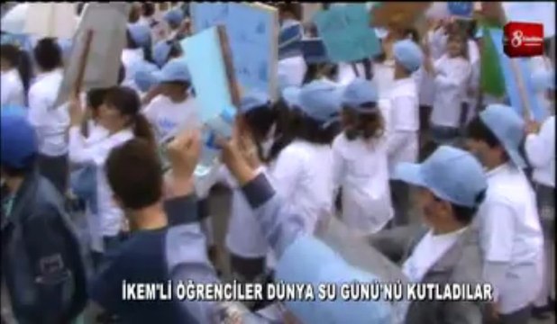 İKEM DÜNYA SU GÜNÜ 8.GÜN HABER