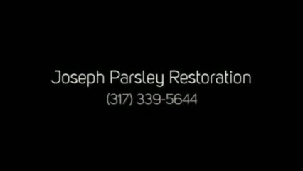 Joseph Parsley Restoration (317) 339-5644