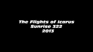 The Flights of Icarus - Sunrise 322 2013 Timelapse